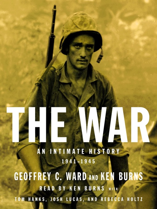 Title details for The War by Geoffrey C. Ward - Available